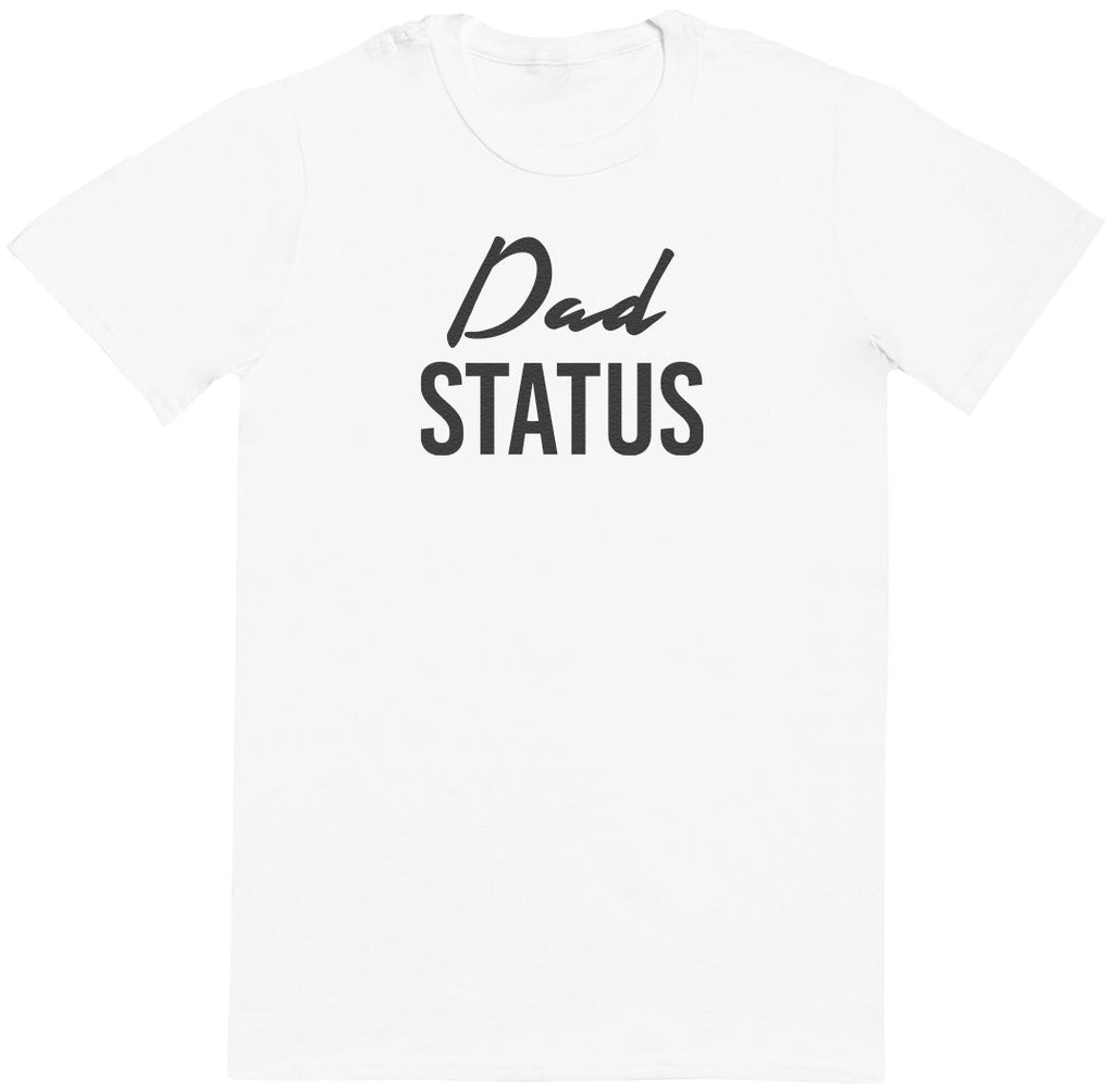 Dad Status - Mens T-Shirt - Dads T-Shirt