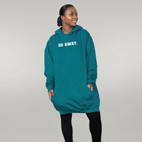 Go Away - Huge Oversized Comfy Original Hoody from Huge Hoods