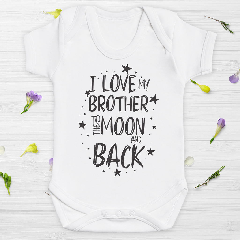 I Love My Brother To The Moon And Back - Baby Bodysuit