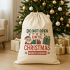 Do Not Open Until Christmas Merry Bright - Christmas Santa Sack