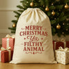 Merry Christmas Ya Filthy Animal - Christmas Santa Sack