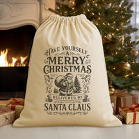 Have Yourself a Merry Christmas - Christmas Santa Sack