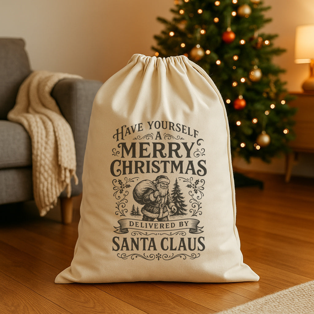 Have Yourself a Merry Christmas - Christmas Santa Sack