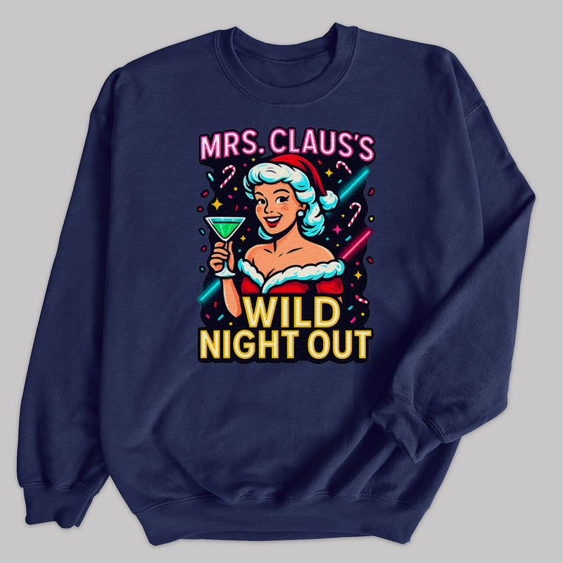 Mrs Claus's Wild Night Out - Christmas Jumper Sweatshirt - All Sizes