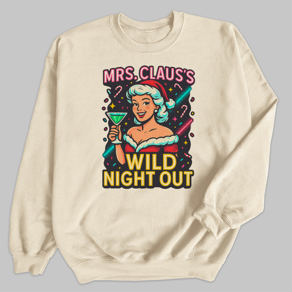 Mrs Claus's Wild Night Out - Christmas Jumper Sweatshirt - All Sizes