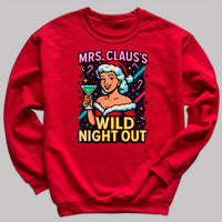 Mrs Claus's Wild Night Out - Christmas Jumper Sweatshirt - All Sizes