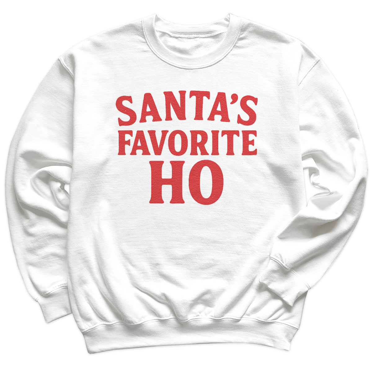 Santa Favorite Ho - Christmas Jumper Sweatshirt - All Sizes