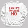 Santa Favorite Ho - Christmas Jumper Sweatshirt - All Sizes