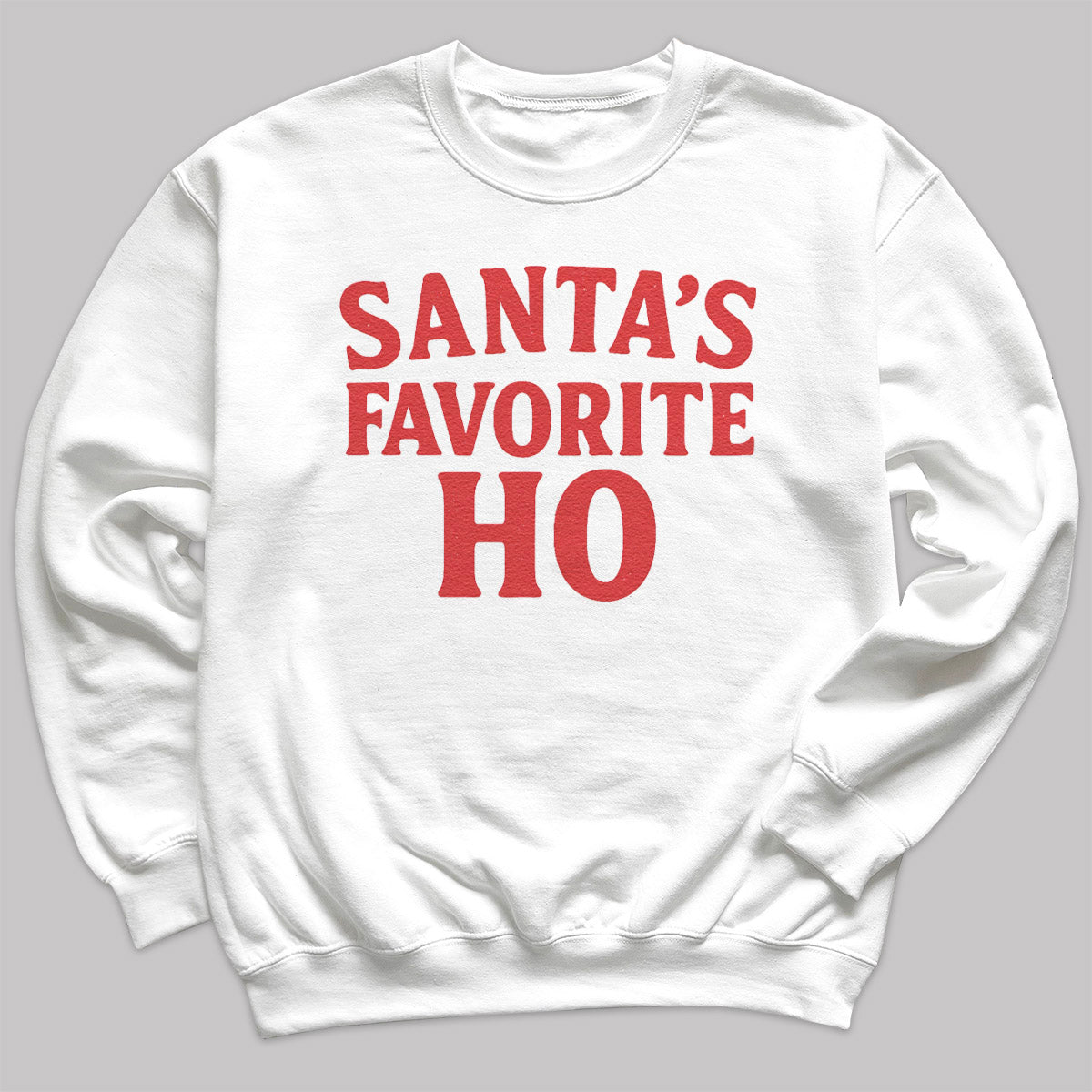 Santa Favorite Ho - Christmas Jumper Sweatshirt - All Sizes