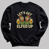 Let's Get Elfed Up - Christmas Jumper Sweatshirt - All Sizes