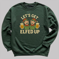 Let's Get Elfed Up - Christmas Jumper Sweatshirt - All Sizes