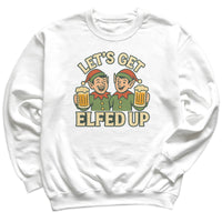 Let's Get Elfed Up - Christmas Jumper Sweatshirt - All Sizes