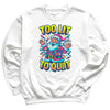 Too Lit To Quit - Christmas Jumper Sweatshirt - Adult & Kids - All Sizes