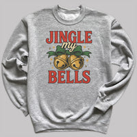 Jingle My Bells - Christmas Jumper Sweatshirt - All Sizes