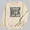Straight Outta Lapland - Christmas Jumper Sweatshirt - Adult & Kids - All Sizes