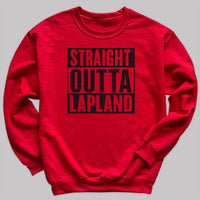 Straight Outta Lapland - Christmas Jumper Sweatshirt - Adult & Kids - All Sizes