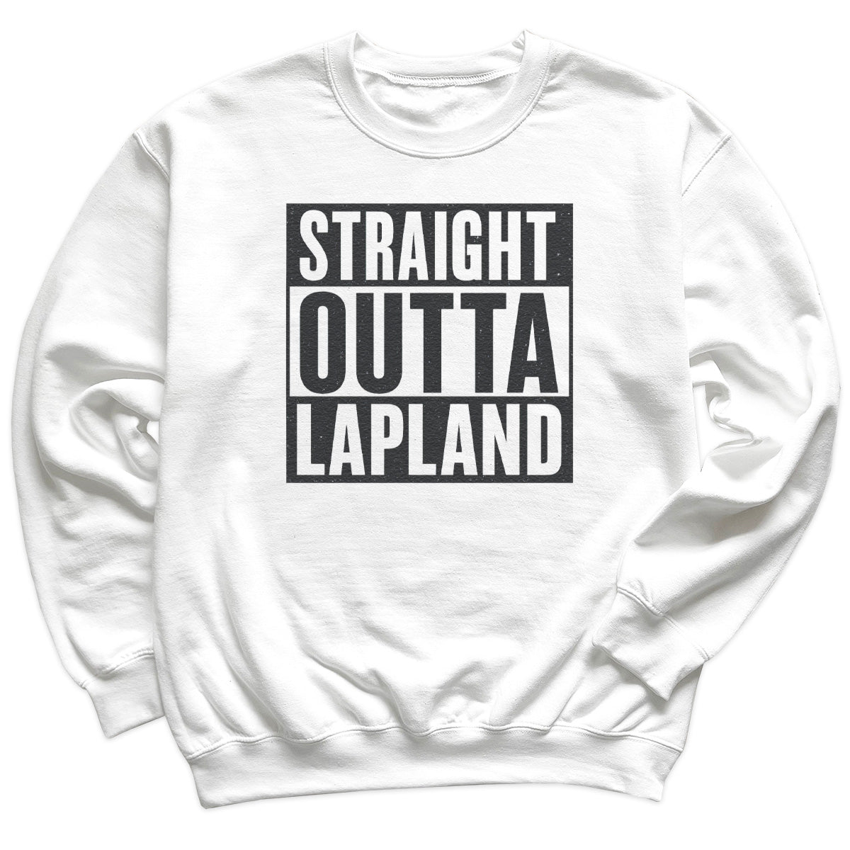 Straight Outta Lapland - Christmas Jumper Sweatshirt - Adult & Kids - All Sizes
