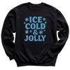 Ice Cold And Jolly - Christmas Jumper Sweatshirt - Adult & Kids - All Sizes