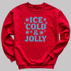 Ice Cold And Jolly - Christmas Jumper Sweatshirt - Adult & Kids - All Sizes