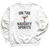 On The Naughty Spirits - Christmas Jumper Sweatshirt - Adult & Kids - All Sizes