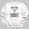 On The Naughty Spirits - Christmas Jumper Sweatshirt - Adult & Kids - All Sizes