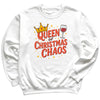 Queen Of Christmas Choas - Christmas Jumper Sweatshirt - All Sizes