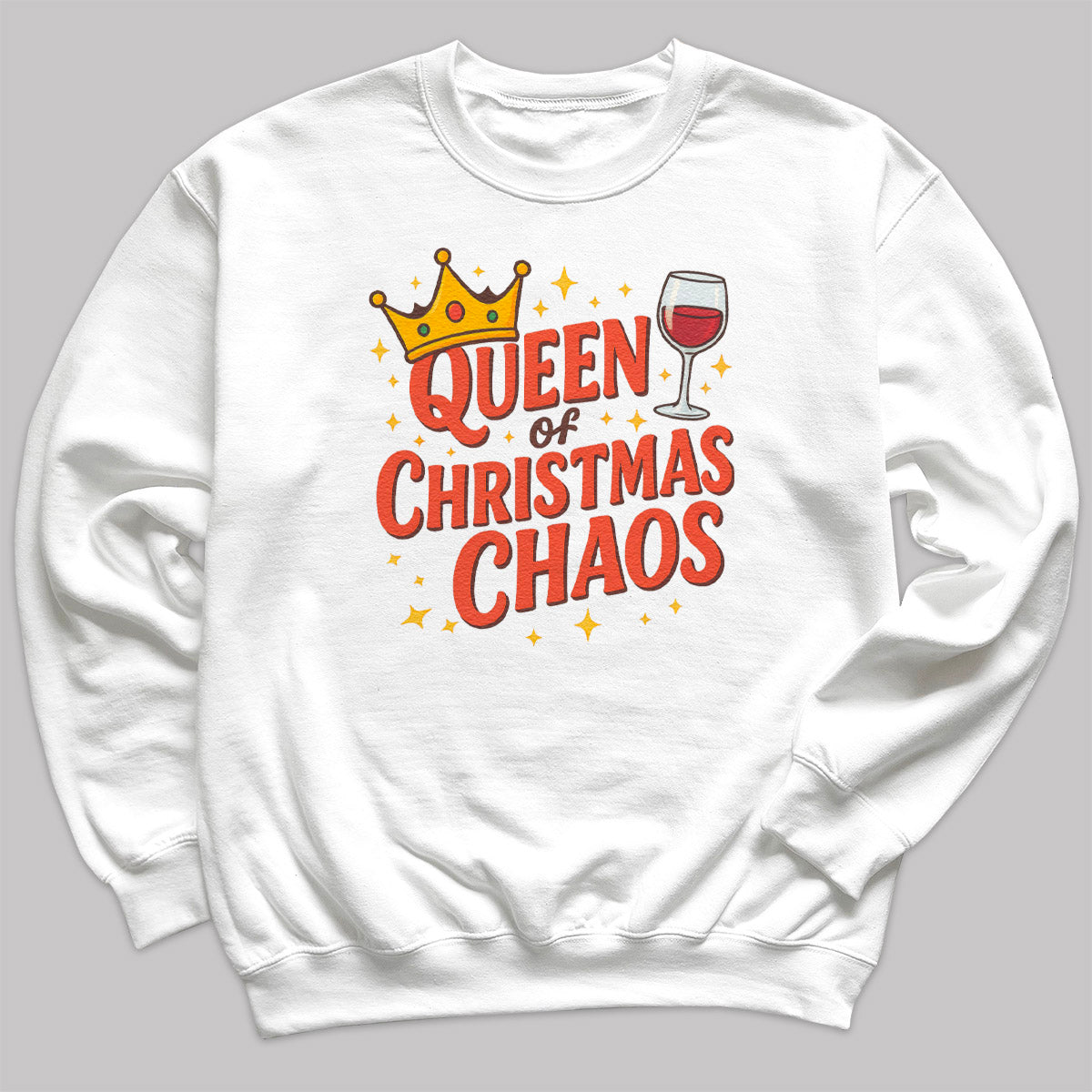 Queen Of Christmas Choas - Christmas Jumper Sweatshirt - All Sizes