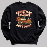 Christmas Calories Don't Count - Christmas Jumper Sweatshirt - All Sizes