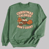 Christmas Calories Don't Count - Christmas Jumper Sweatshirt - All Sizes