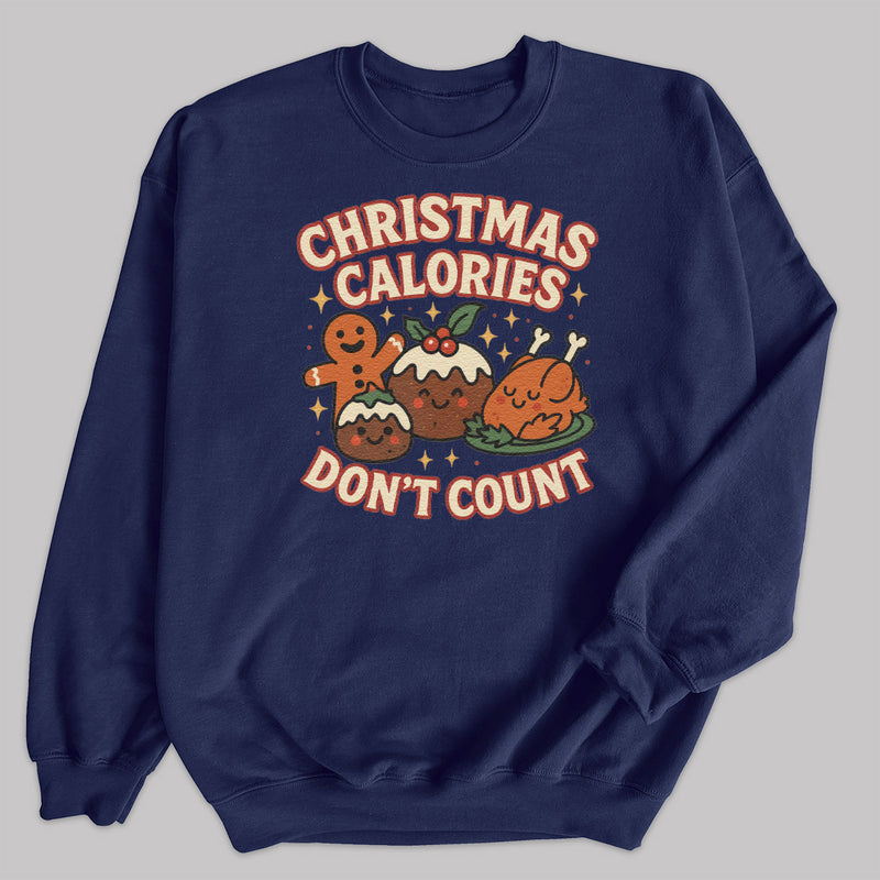 Christmas Calories Don't Count - Christmas Jumper Sweatshirt - All Sizes