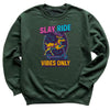 Slay Ride Vibes Only - Christmas Jumper Sweatshirt - All Sizes