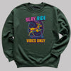 Slay Ride Vibes Only - Christmas Jumper Sweatshirt - All Sizes