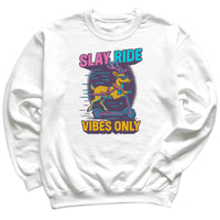 Slay Ride Vibes Only - Christmas Jumper Sweatshirt - All Sizes
