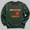 Its Giving Mistletoe Energy - Christmas Jumper Sweatshirt - All Sizes