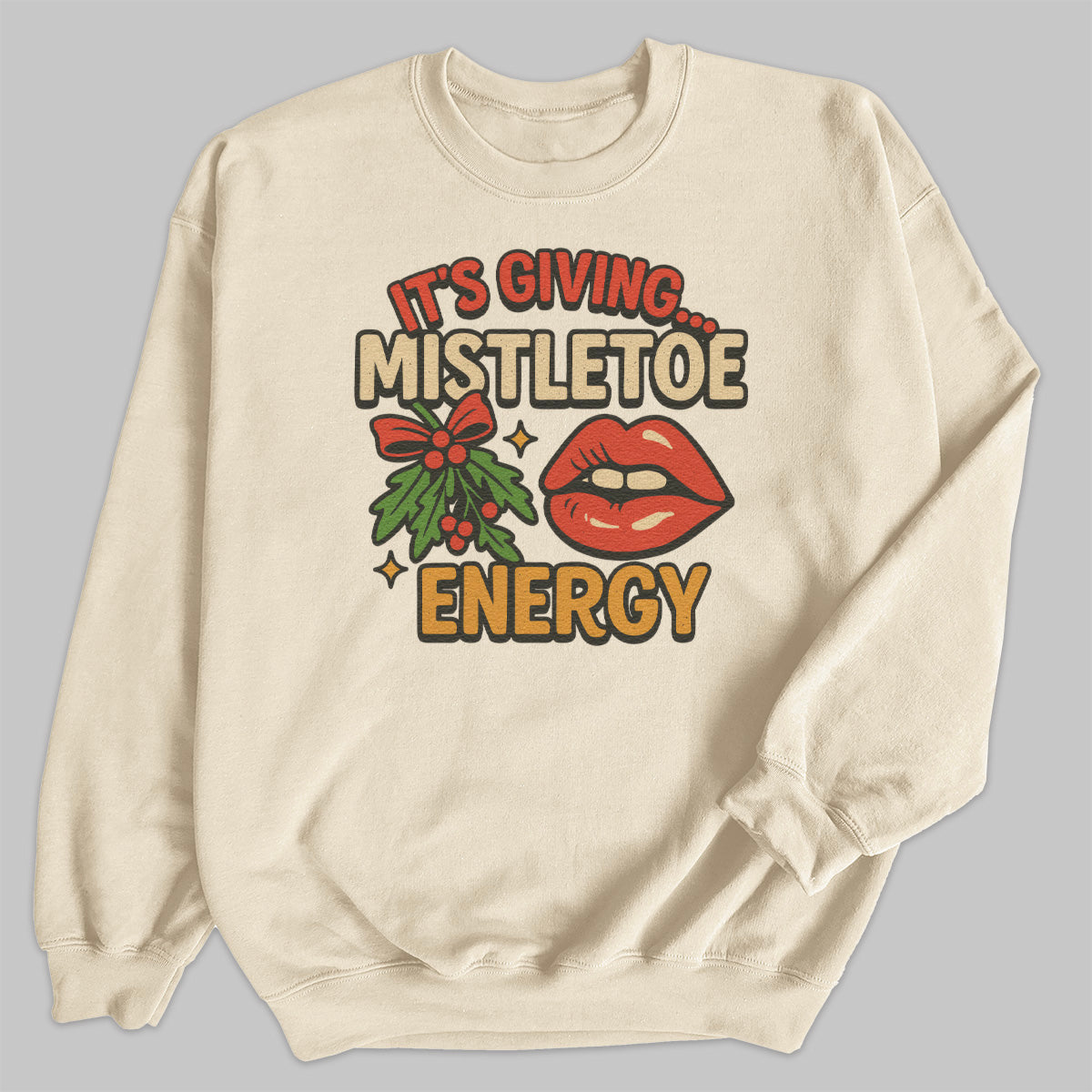 Its Giving Mistletoe Energy - Christmas Jumper Sweatshirt - All Sizes
