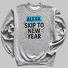 Alexa Skip To The New Year - Christmas Jumper Sweatshirt - Adult & Kids - All Sizes