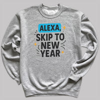 Alexa Skip To The New Year - Christmas Jumper Sweatshirt - Adult & Kids - All Sizes