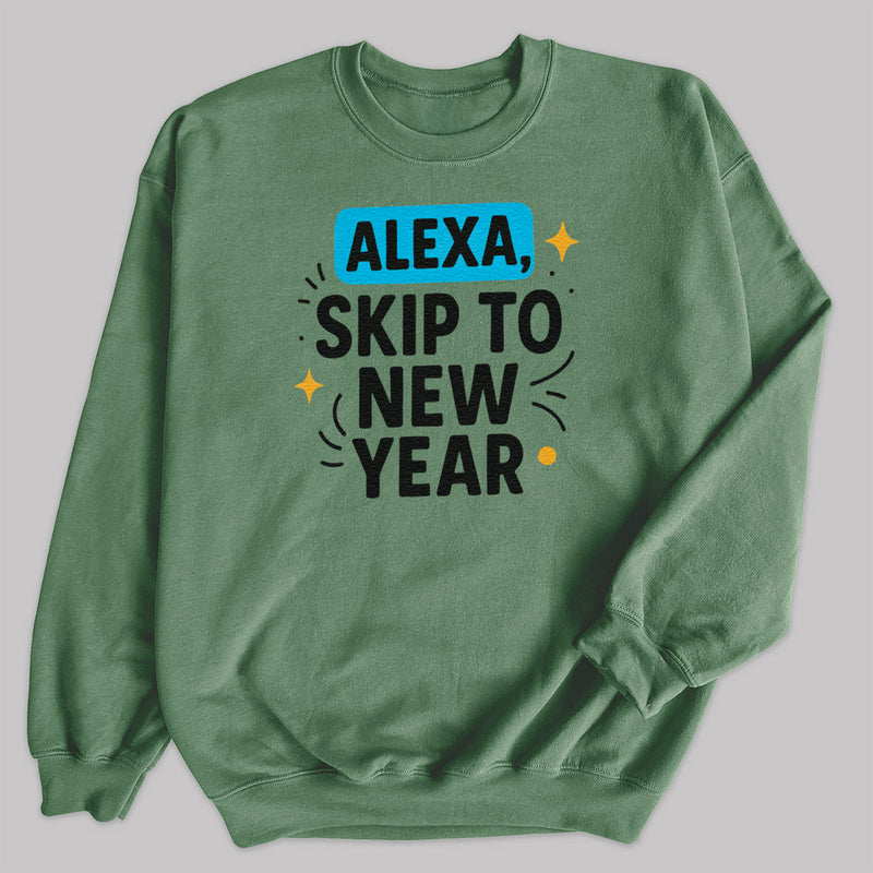 Alexa Skip To The New Year - Christmas Jumper Sweatshirt - Adult & Kids - All Sizes
