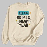 Alexa Skip To The New Year - Christmas Jumper Sweatshirt - Adult & Kids - All Sizes