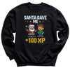 santa Gave Me 100 XP - Christmas Jumper Sweatshirt - Adult & Kids - All Sizes