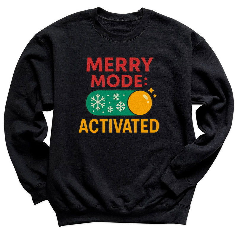 Merry Mode Activated - Christmas Jumper Sweatshirt - Adult & Kids - All Sizes