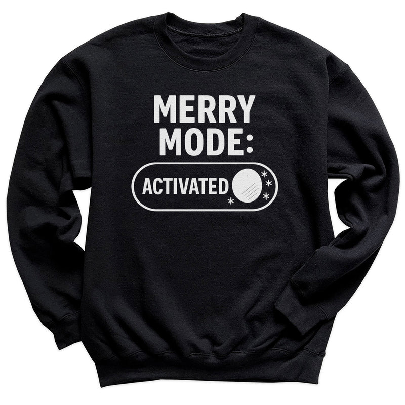 Merry Mode Activated - Christmas Jumper Sweatshirt - Adult & Kids - All Sizes