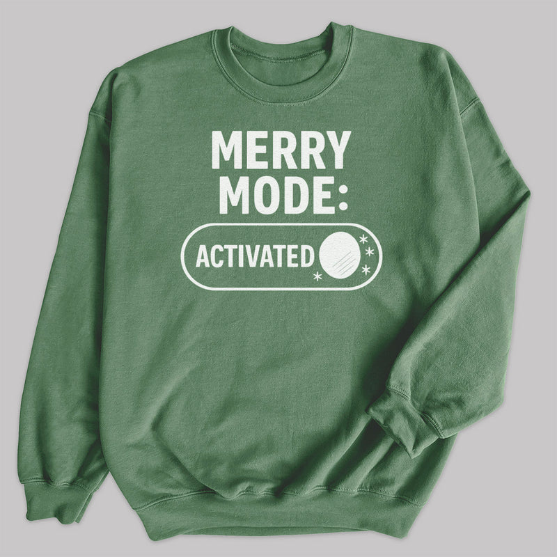 Merry Mode Activated - Christmas Jumper Sweatshirt - Adult & Kids - All Sizes