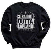 Straight Outta Lapland - Christmas Jumper Sweatshirt - Adult & Kids - All Sizes
