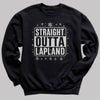 Straight Outta Lapland - Christmas Jumper Sweatshirt - Adult & Kids - All Sizes