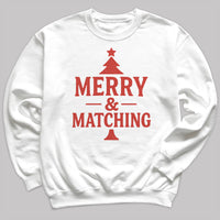 Merry And Matching - Christmas Jumper Sweatshirt - Adult & Kids - All Sizes
