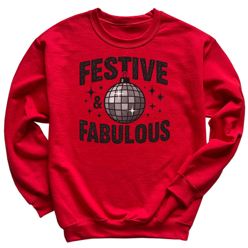Festive And Fabulous - Christmas Jumper Sweatshirt - Adult & Kids - All Sizes