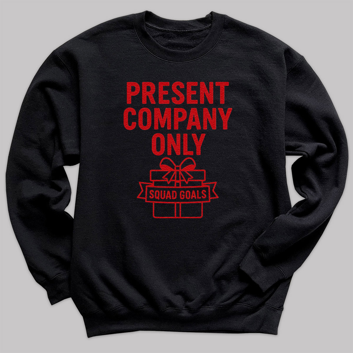 Present Company Only - Christmas Jumper Sweatshirt - Adult & Kids - All Sizes