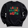all Wrapped Up - Christmas Jumper Sweatshirt - All Sizes