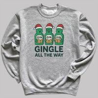 Gingle All The Way - Christmas Jumper Sweatshirt - All Sizes